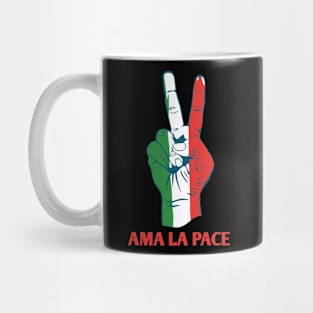 AMA LA PACE Mug